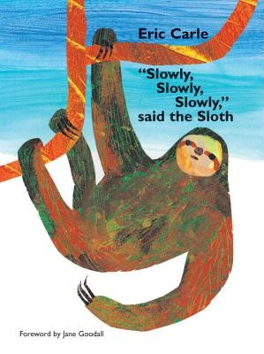Slowly, Slowly, Slowly Said the Sloth foto