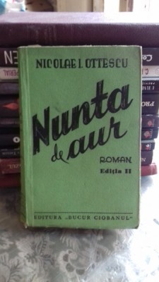 NUNTA DE AUR - NICOLAE I. OTTESCU foto