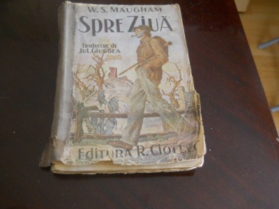 Maugham, W. - SPRE ZIUA, ed. R. Cioflec,1942 foto