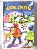 &quot;COLINDE&quot;, Editia a II-a adaugita, 2013. Cu desene de Gheorghe Paulian. Carte noua