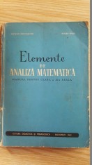 Elemente de analiza matematica. Manual pentru clasa a XI-a reala- N.Dinculeanu, E.Radu