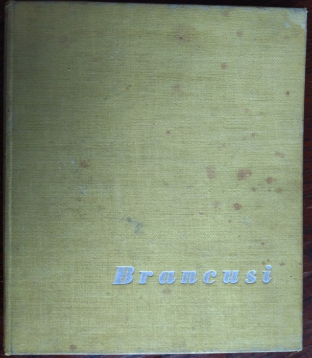 DAVID LEWIS - CONSTANTIN BRANCUSI (ed princeps LONDON, 1957) [LB ENG/65 reprod.]