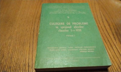 NICOLAE TEODORESCU - Culegere de Probleme Clasele I-VIII - Volumul 9, Partea I - Clasele I-V - Societatea de Stiinte Matematice, 1985, 482 p. foto