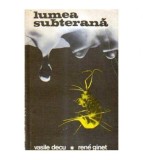 Vasile Decu, Rene Ginet - Lumea subterana - 106080