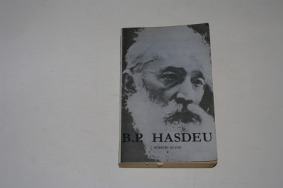 B. P. Hasdeu - Scrieri alese Vol 1 - 1968 foto
