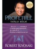 Cumpara ieftin Profetiile tatalui bogat. De ce e inca posibila o prabusire bursiera... si cum sa te pregatesti pentru a profita de ea! Editia a II-a/Robert Kiyosaki