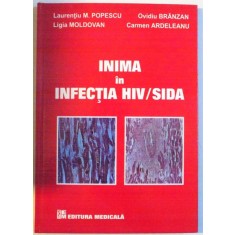 INIMA IN INFECTIA HIV/SIDA de LAURENTIU M. POPESCU, CARMEN ARDELEANU, 2007