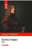 Scrinul negru Vol.2 - George Calinescu