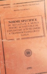 NORME SPECIFICE DE SECURITATE A MUNCII PENTRU ACTIVITATIILE DE EXPLOATARE....