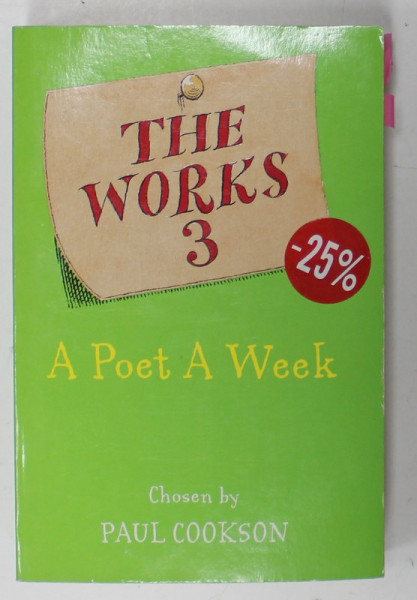 THE WORKS 3 , A POET A WEEK , chosen by PAUL COOKSON , 2004
