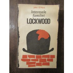 Interesele Familiei Lockwood - John O&#039;Hara