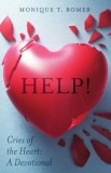Help! Cries the Heart: A Devotional