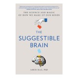 The suggestible brain: the science and magic of how we make up our minds