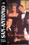 Un criminal perfid, San Antonio