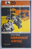 Ultimul viraj - Sever Noran - Carte Politista