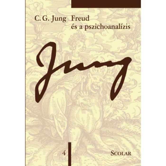 Freud &eacute;s a pszichoanal&iacute;zis - 2. kiad&aacute;s - (&Ouml;M 4) - Carl Gustav Jung