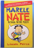 MARELE NATE , INTAIUL INTRE PUSTI de LINCOLN PEIRCE , 2012 * PREZINTA PETE PE BLOCUL DE FILE