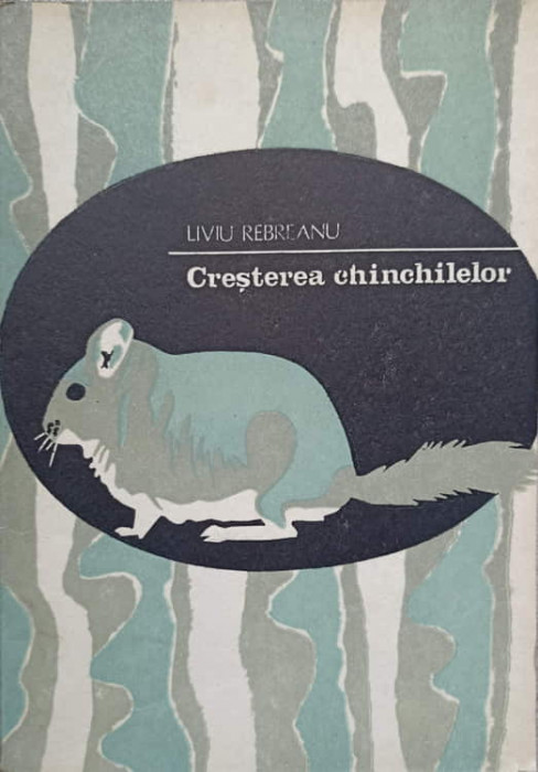 CRESTEREA CHINCHILELOR-LIVIU REBREANU