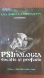 Psihologia. Vocatie si profesie- Ana Stoica-Constantin