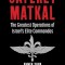 Sayeret Matkal: The Greatest Operations of Israel&#039;s Elite Commandos