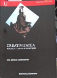 CREATIVITATEA PENTRU STUDENTI SI PROFESORI-ANA STOICA CONSTANTIN