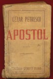Cezar Petrescu, "Apostol" - Editura Cugetarea - Georgescu Delafras 1944