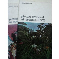 PICTORI FRANCEZI AI SECOLULUI XX -BERNARD DORIVAL -BUC. 1983 VOL.I-II