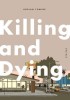 Killing and Dying, 2015