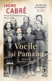 Vocile lui Pamano - Jaume Cabre