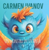 Un monstru in vacanta - Carmen Ivanov - LibHumanitas