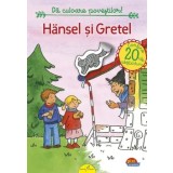 Hansel si Gretel. Da culoare povestilor!/***