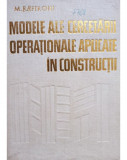 M. Rafiroiu - Modele ale cercetarii operationale aplicate in constructii (1980)