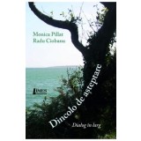 Dincolo de asteptare. Dialog in larg - Monica Pillat, Radu Ciobanu