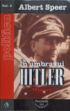 IN UMBRA LUI HITLER VOL.2-ALBERT SPEER-254526