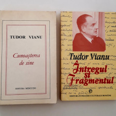 Tudor Vianu Cunoasterea de sine / Intregul si fragmentul doua carti