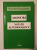 Nicolae Bagdasar - Amintiri. Notații autobiografice