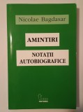 Nicolae Bagdasar - Amintiri. Notații autobiografice