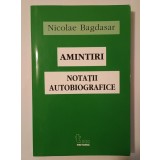 Nicolae Bagdasar - Amintiri. Notații autobiografice