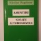 Nicolae Bagdasar - Amintiri. Notații autobiografice