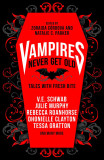 Vampires Never Get Old | V.E. Schwab, Zoraida Cordova, Natalie C. Parker