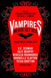 Vampires Never Get Old | V.E. Schwab, Zoraida Cordova, Natalie C. Parker, Titan Books