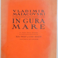 VLADIMIR MAIACOVSKI , IN GURA MARE, POEM de CICERONE THEODORESCU, NOIEMBRIE 1949 , CU DESENE DE PERAHIM*