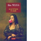 un nor in forma de camila - Alina Nelega