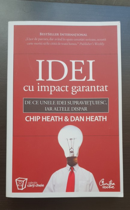 Idei cu impact garantat - Chip Heath, Dan Heath