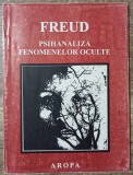 Psihanaliza fenomenelor oculte - Sigmund Freud