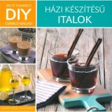 DIY - H&aacute;zi k&eacute;sz&iacute;t&eacute;sű italok - Korp&aacute;di P&eacute;ter