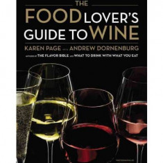 The Food Lover's Guide to Wine | Karen Page, Andrew Dornenburg