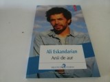 Anii de aur - Ali Eskandarian