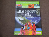 ATLAS GEOGRAFIC , ASIA 2007