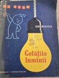CETATILE LUMINII - SORIN NICOLESCU